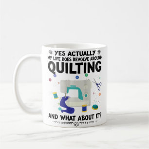 Womens Yes Actually My Life Does Revolve Around Qu Coffee Mug