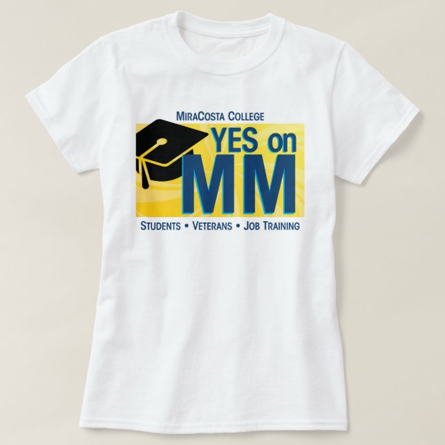 Women's Yes on MM for MiraCosta College T-Shirt (Design Front)
