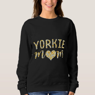 Womens Yorkie Mum Yorkshire Terrier Mama Lover Gif Sweatshirt