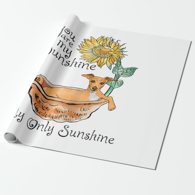Womens You Are My Sunshine Italian Greyhound Wrapping Paper (Unrolled)