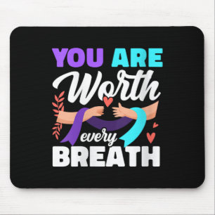Womens You Are Worth Every Breath Depression Aware Mouse Pad