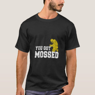 Womens You Got Mossed Shirt Great American Footbal