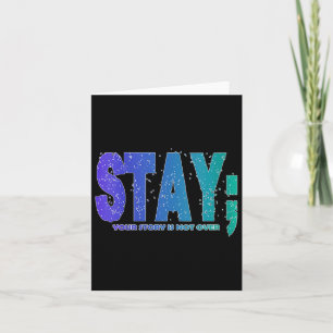 Womens Your Story Is Not Over Stay Suicide Prevent Card