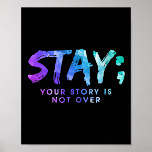 Womens Your Story Is Not Over Stay Suicide Prevent Poster