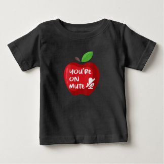 Womens Youre On Mute - Funny Home School Student Baby T-Shirt