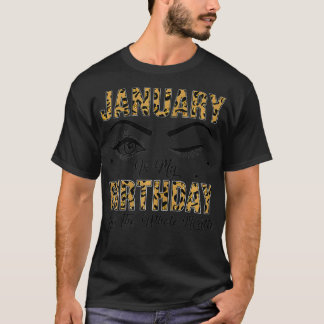 Womens ZXy4 January Is My Birthday Leopard January T-Shirt
