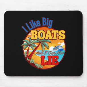 Women'smen's T Shirt Funny Cruise Ship I Like Big Mouse Pad