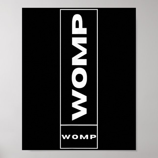 Womp Womp Meme Tee _ Humour Quote Graphic Top  Poster (Front)