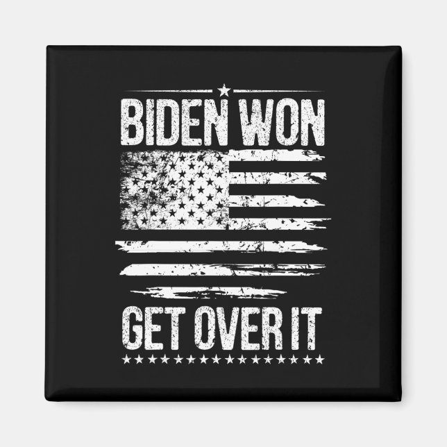 Won Get Over It Usa Flag Funny Biden Harris  Magnet (Front)