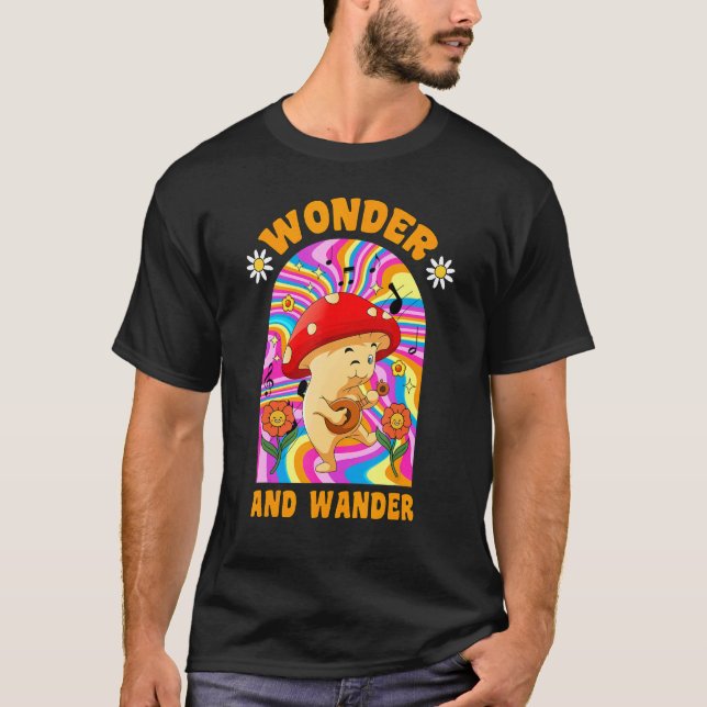 Wonder And Wander Mushroom  Plant Mum Fungi T-Shirt (Front)
