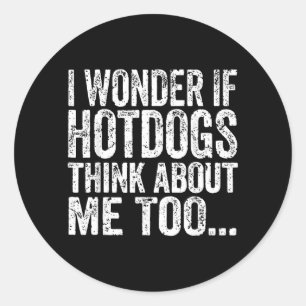Wonder If Hotdogs Think About Support Survivors Classic Round Sticker
