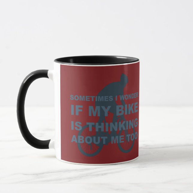 Wonder if My Bike Thinking About me Cycling Quote Mug (Left)