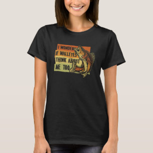 Wonder If Walleyes Think About Me Too Zander Walle T-Shirt