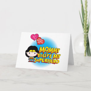 Wonder Woman   Mommy You're My Superhero Card