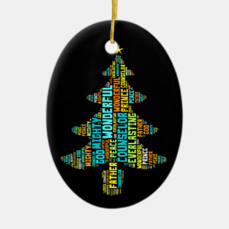 Wonderful Counsellor Mighty God Prince of Peace Ceramic Ornament