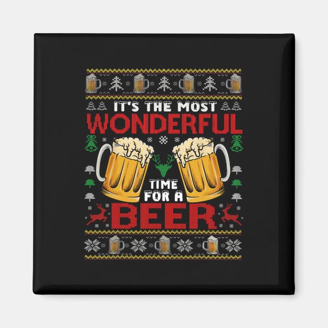 Wonderful Time For A Beer Ugly Christmas Sweaters  Magnet (Front)