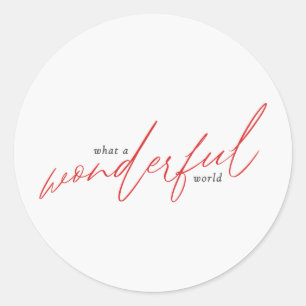 Wonderful World Gift & Mailing Red Classic Round Sticker