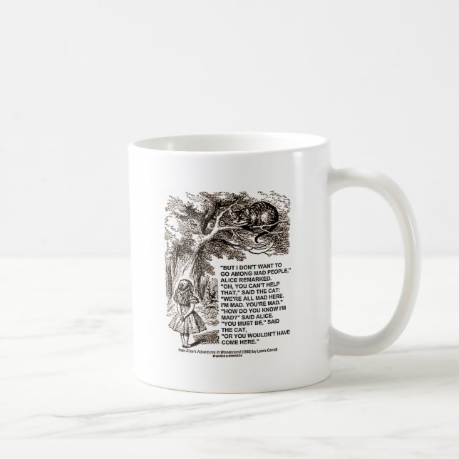 Wonderland Alice Go Among Mad People Quote Coffee Mug (Right)