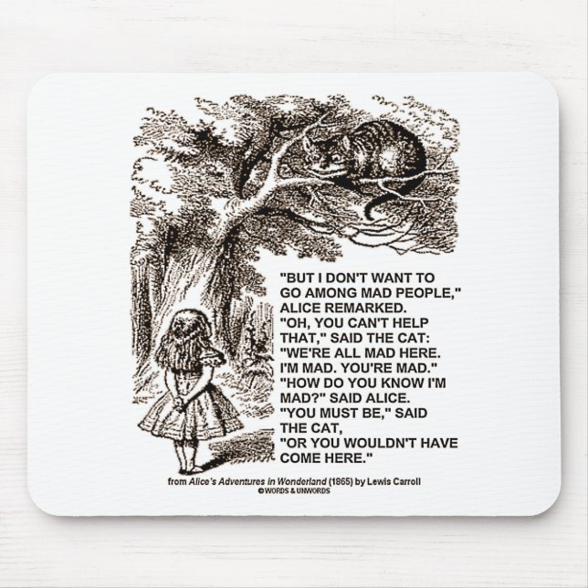 Wonderland Alice Go Among Mad People Quote Mouse Pad (Front)