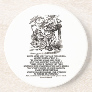 Wonderland Be What You Would Seem To Be Duchess Coaster