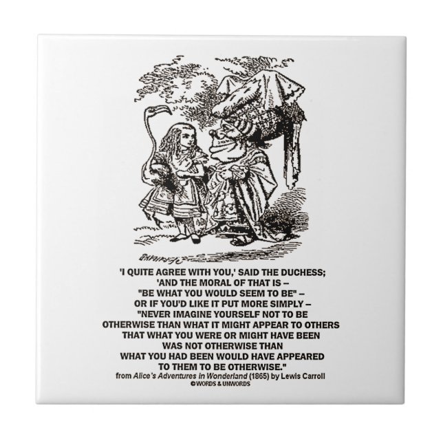 Wonderland Be What You Would Seem To Be Duchess Tile (Front)