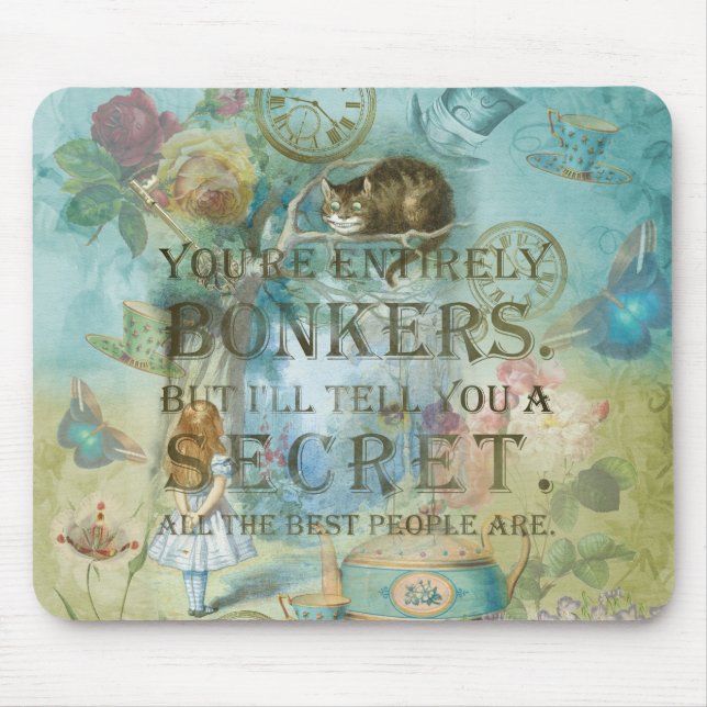 Wonderland - bonkers Quote -  Alice In Wonderland Mouse Pad (Front)