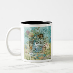 Wonderland - bonkers Quote -  Alice In Wonderland Two-Tone Coffee Mug