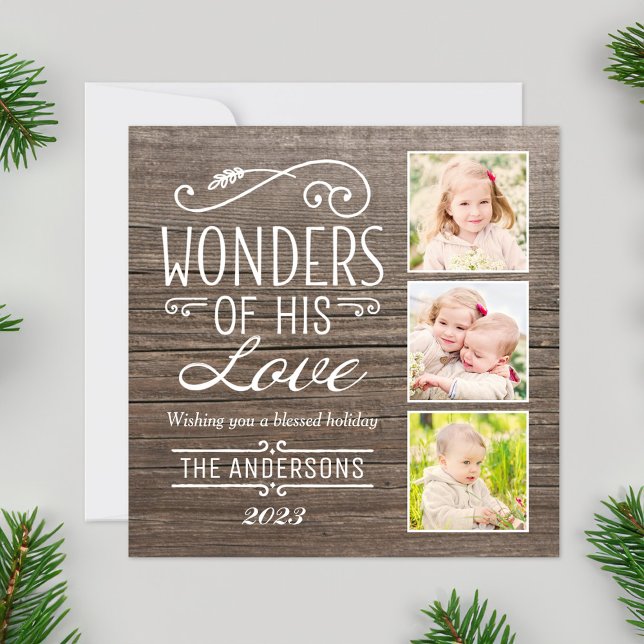 Wonders of His Love Rustic Wood Photo Collage Holiday Card (Creator Uploaded)