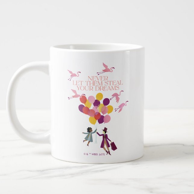 Wonka "Never Let Them Steal Your Dreams" Large Coffee Mug (Left)
