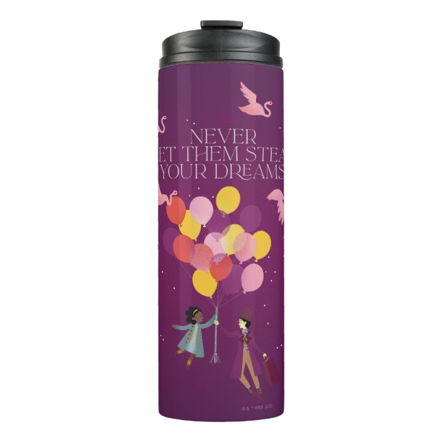 Wonka "Never Let Them Steal Your Dreams" Thermal Tumbler (Front)