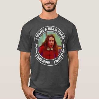 Wonka Veruca Salt I Want a Bean Feast T-Shirt
