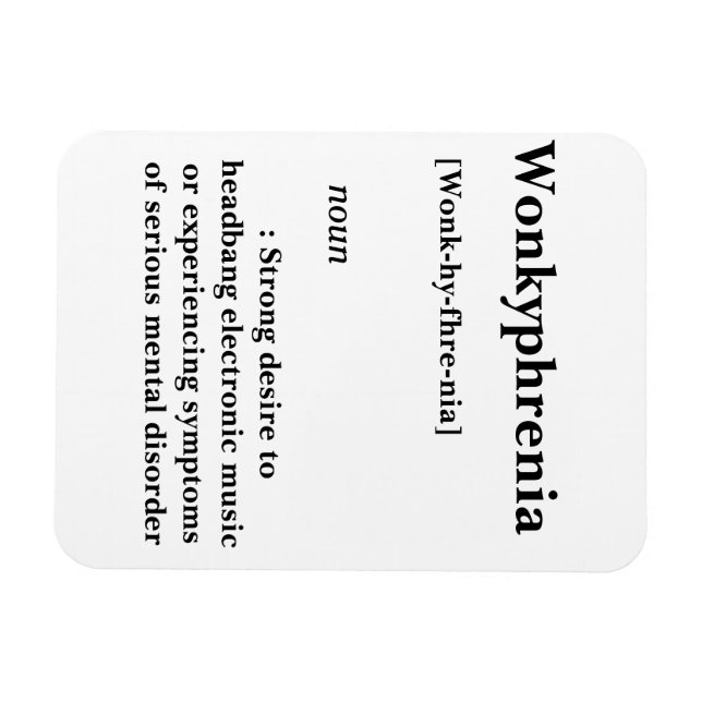 Wonkyphrenia Magnet (Horizontal)
