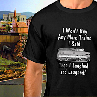 Won't Buy More Diesel Trains Then Laughed Funny T-Shirt