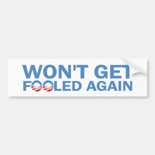 Won't Get Fooled Again Bumper Sticker (Front)