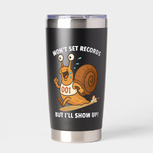 Won't Set Records Snail - Funny Running Insulated Tumbler