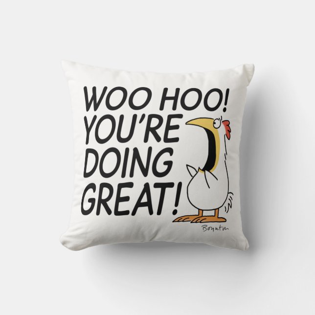 WOO HOO! YOU'RE DOING GREAT! [bold] Sandra Boynton Cushion (Front)