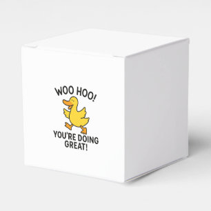 WOO HOO YOU'RE DOING GREAT DUCKY DUCK FAVOUR BOX
