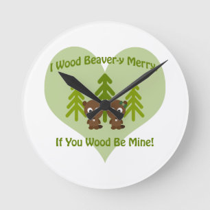 Wood beavery merry if you wood be mine round clock