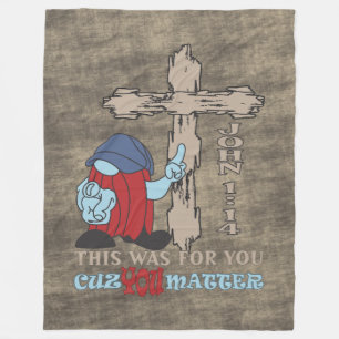 Wood Cross Cuz You Matter John 1 14 Fleece Blanket