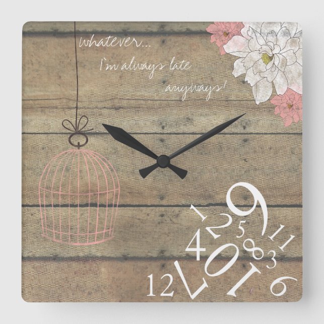 Wood & Floral Always Late : Square Wall Clock (Front)