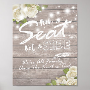 Wood Floral Pick A Seat Not A Side Wedding Sign