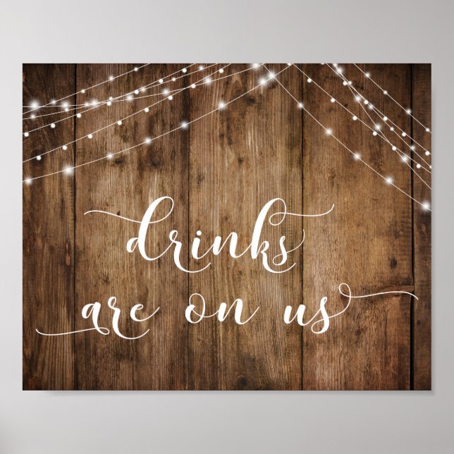 Wood & Lights Drinks are On Us Reception Sign (Front)