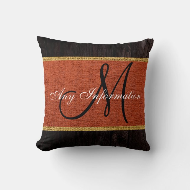 Wood Look Dark Orange Burlap Rustic Monogram Cushion (Front)