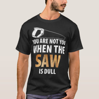 Wood penter Joiner Woodcutter Craftsman 35 T-Shirt