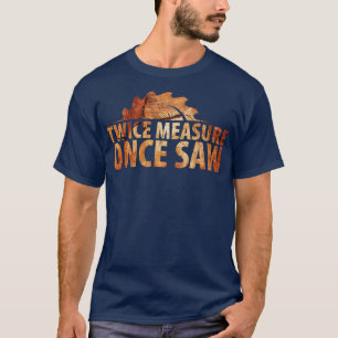 Wood penter Joiner Woodcutter Craftsman 37 T-Shirt