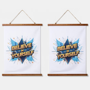 Wood Topped Wall Tapestry - Believe in Yourself