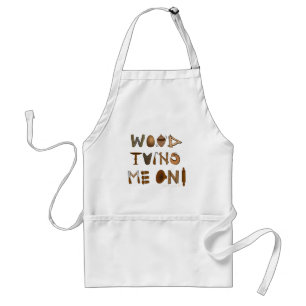 Wood Turns Me On Woodturning Tools and Projects Standard Apron