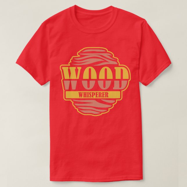 Wood Whisperer 2 T-Shirt (Design Front)