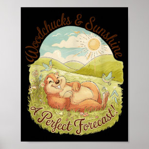 Woodchucks & Sunshine Funny Groundhog Day Vint Poster