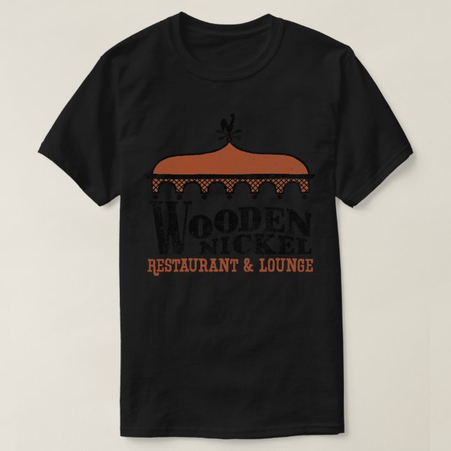 Wooden Nickel Restaurant Lounge TShirt (Design Front)